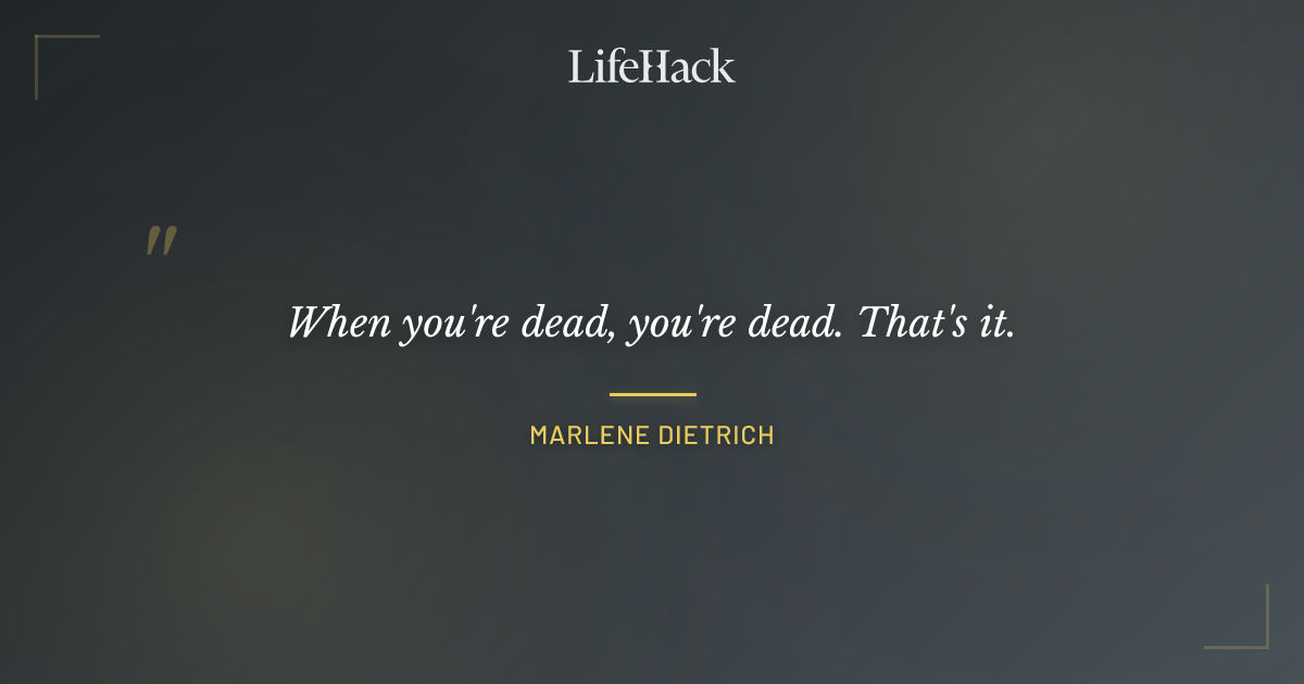 Quote by Marlene Dietrich