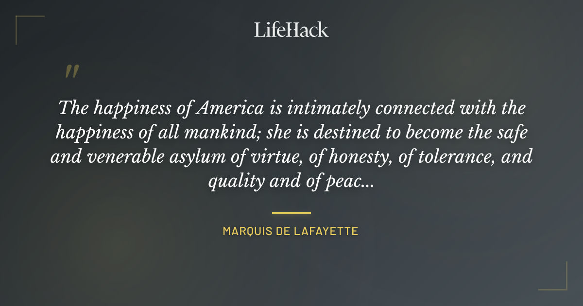 Quote by Marquis de Lafayette