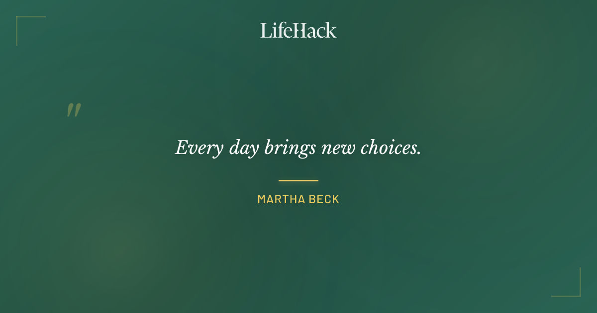 Quote by Martha Beck