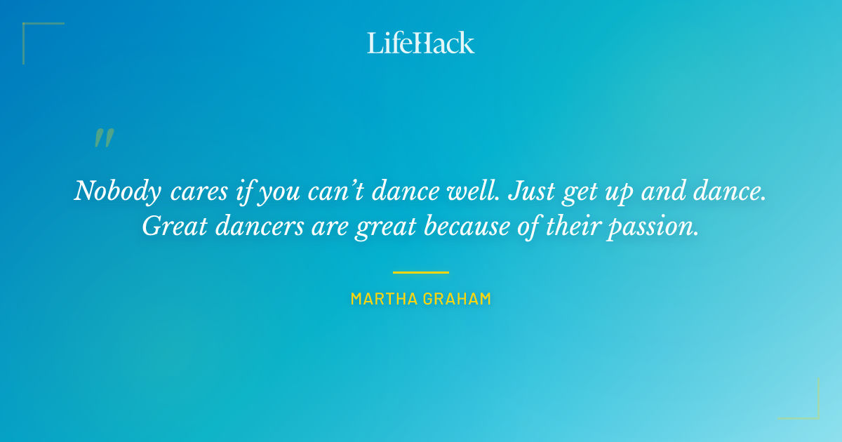 Quote by Martha Graham