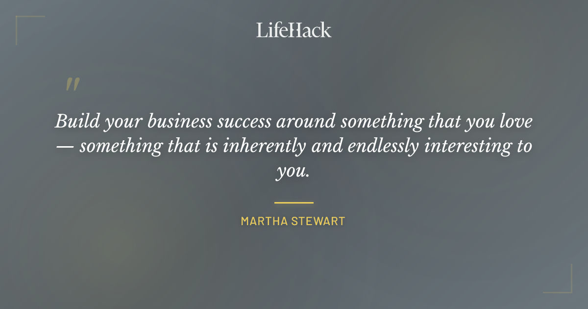 Quote by Martha Stewart