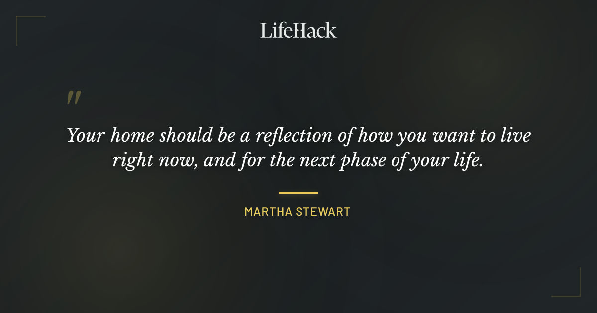 Quote by Martha Stewart