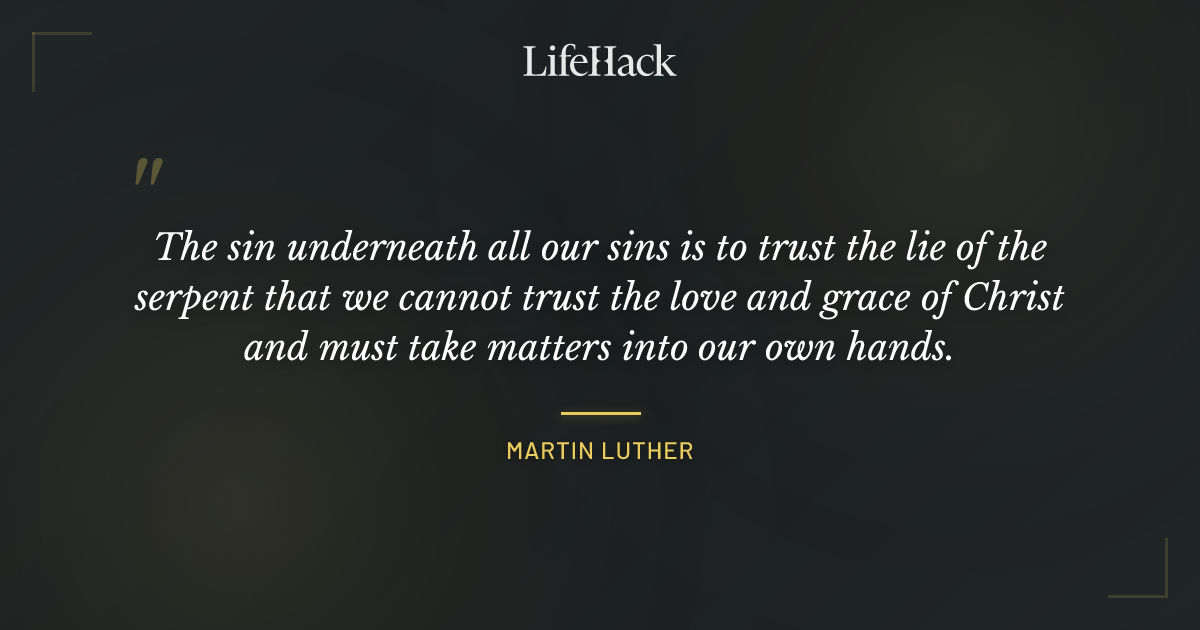 Quote by Martin Luther