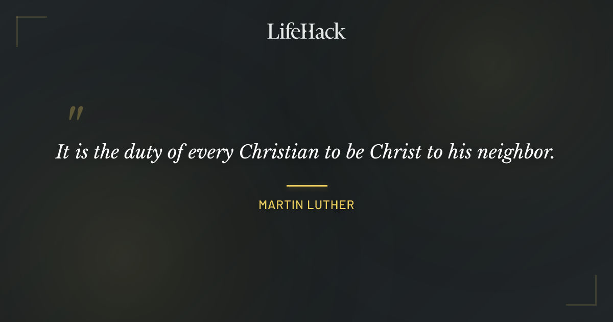 Quote by Martin Luther