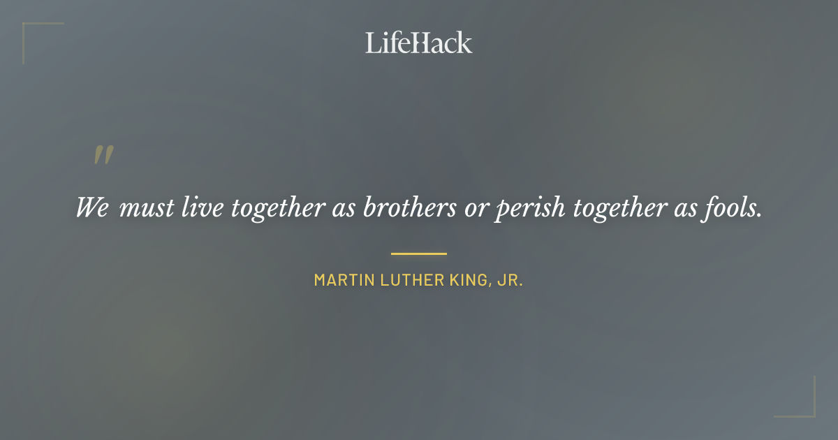Quote by Martin Luther King, Jr.