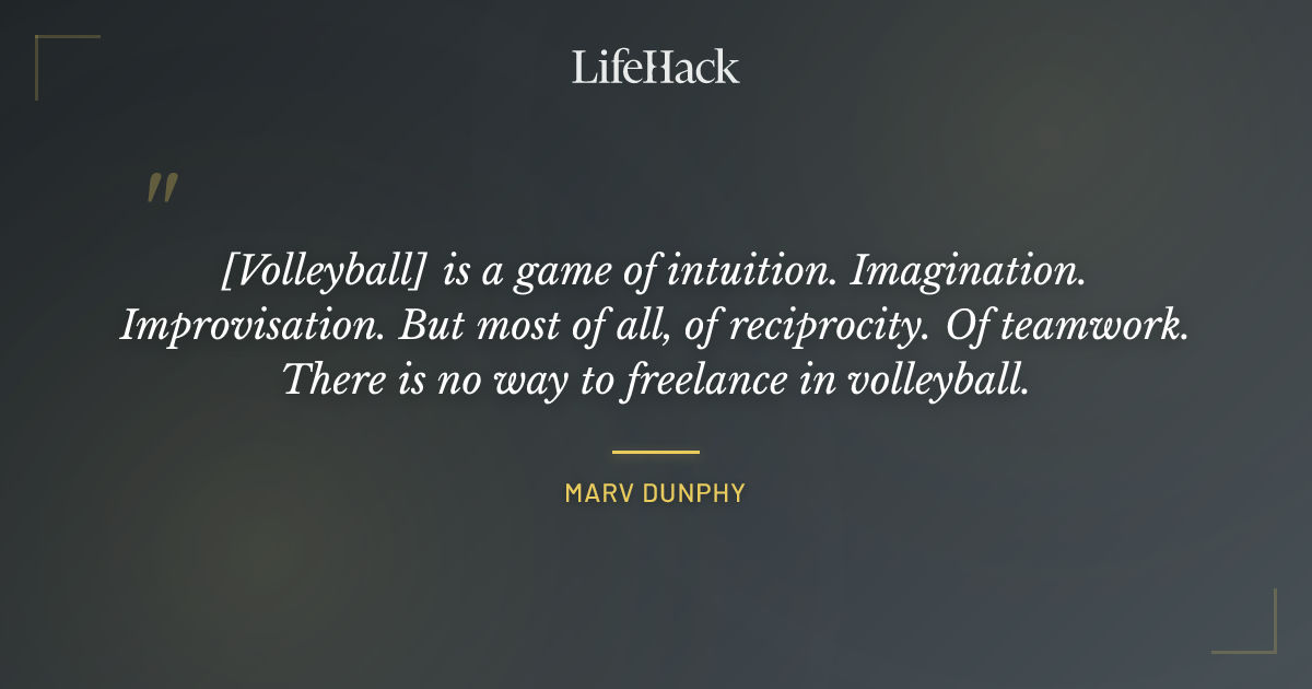 Quote by Marv Dunphy