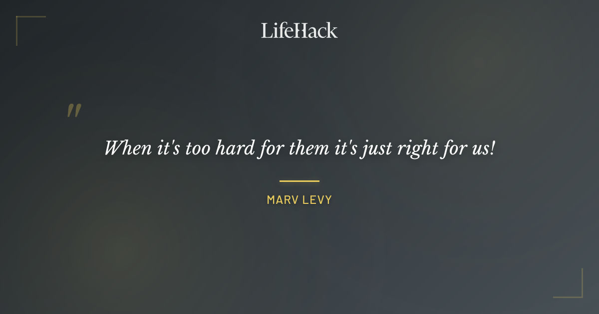 Quote by Marv Levy