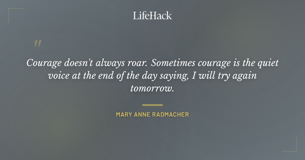 Quote by Mary Anne Radmacher