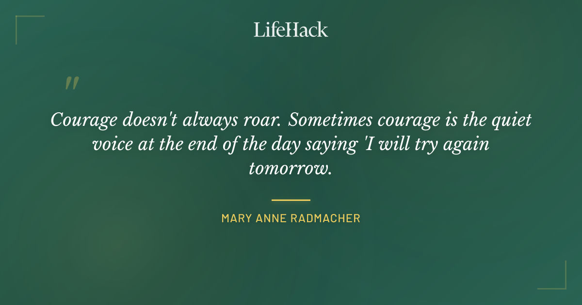 Quote by Mary Anne Radmacher
