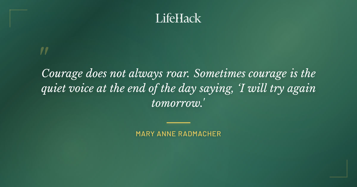 Quote by Mary Anne Radmacher