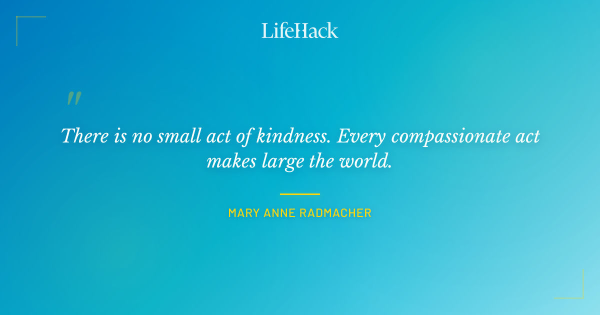 Quote by Mary Anne Radmacher