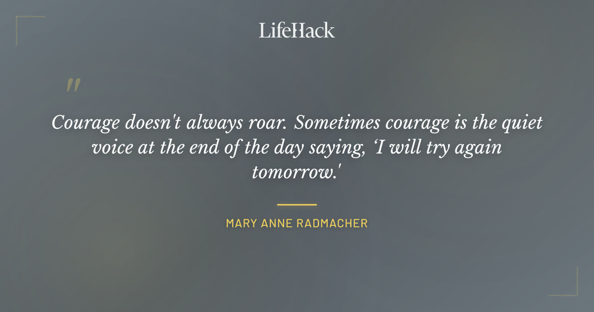 Quote by Mary Anne Radmacher