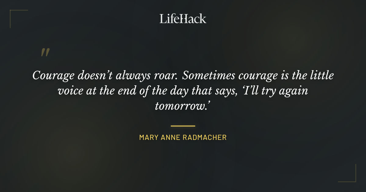 Quote by Mary Anne Radmacher