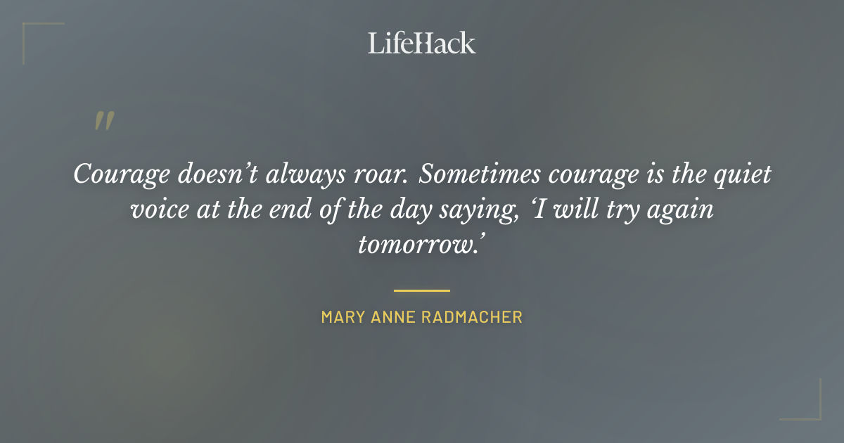 Quote by Mary Anne Radmacher