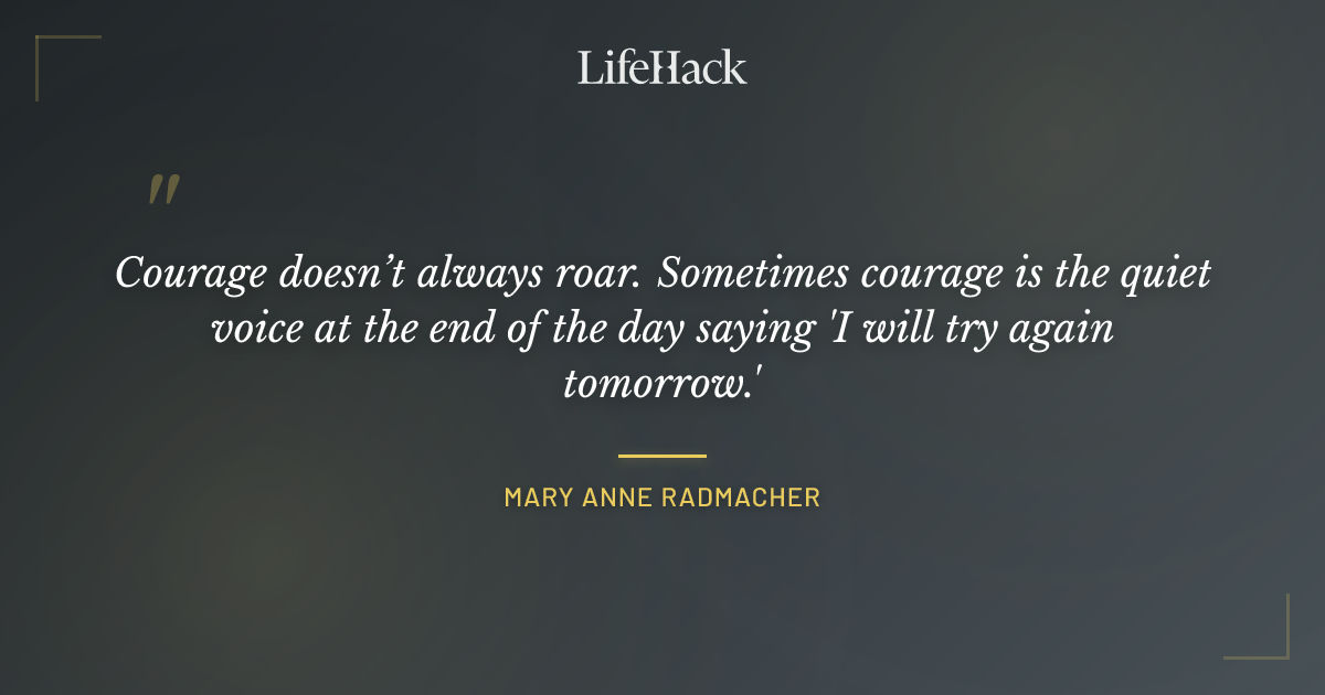 Quote by Mary Anne Radmacher