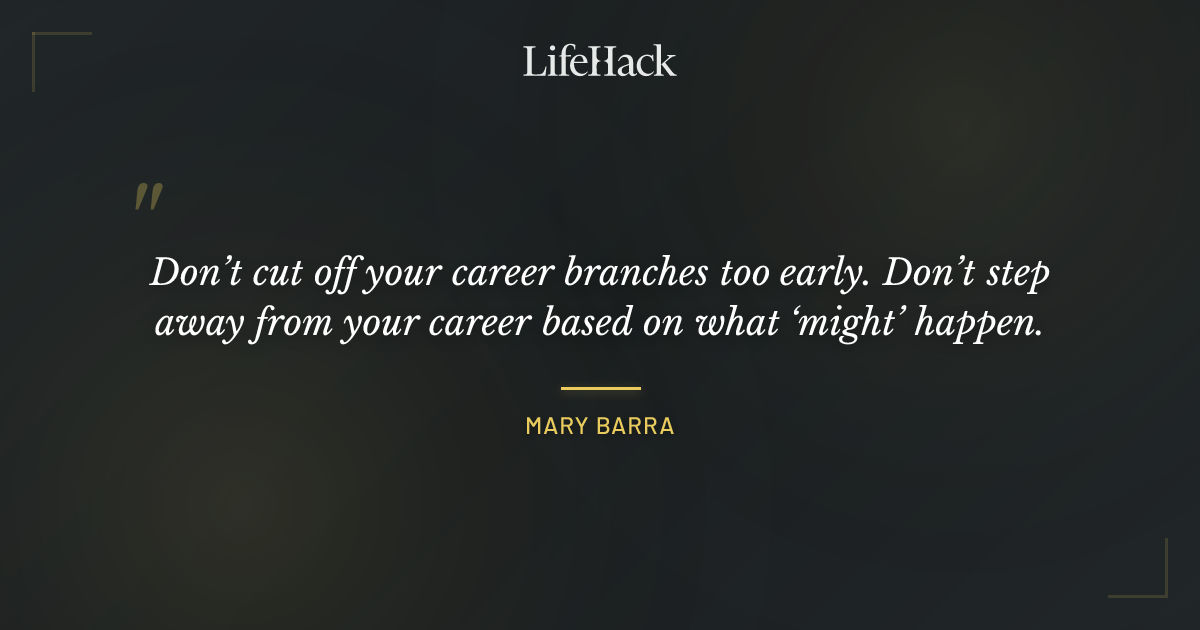 Quote by Mary Barra
