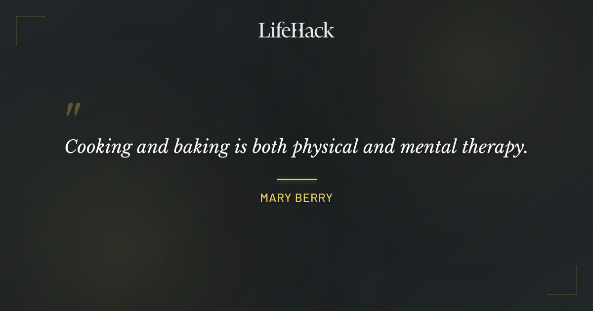 Quote by Mary Berry