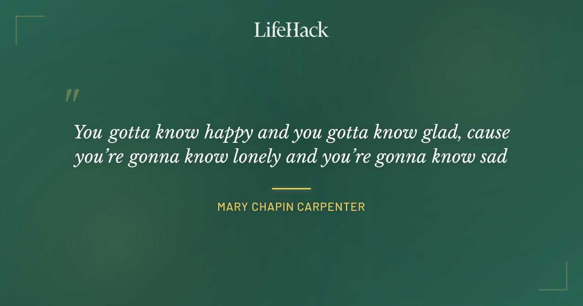 Quote by Mary Chapin Carpenter