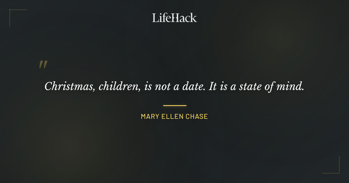 Quote by Mary Ellen Chase