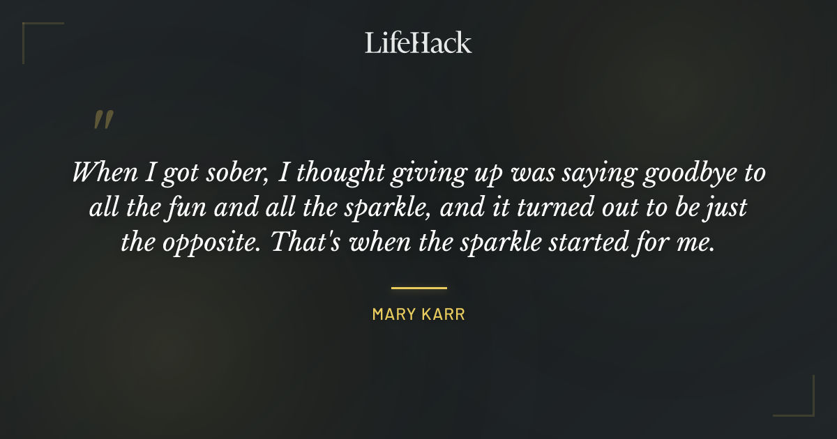 Quote by Mary Karr