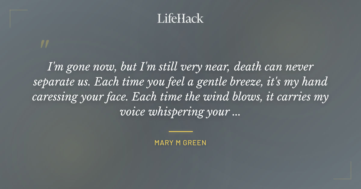 Quote by Mary M Green