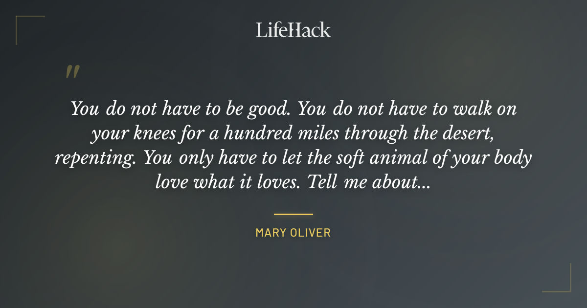 Quote by Mary Oliver