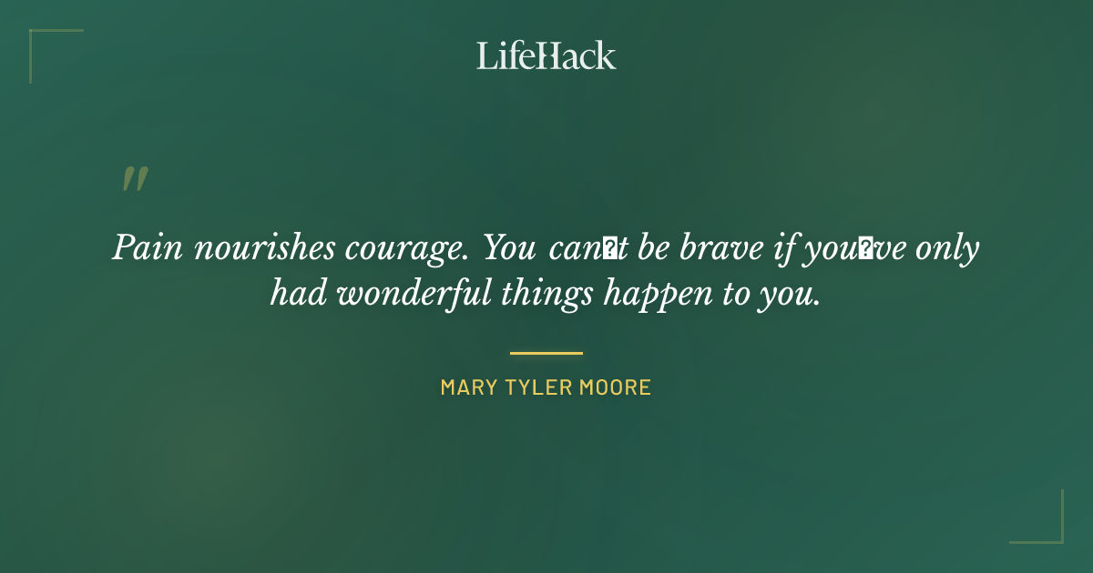 Quote by Mary Tyler Moore