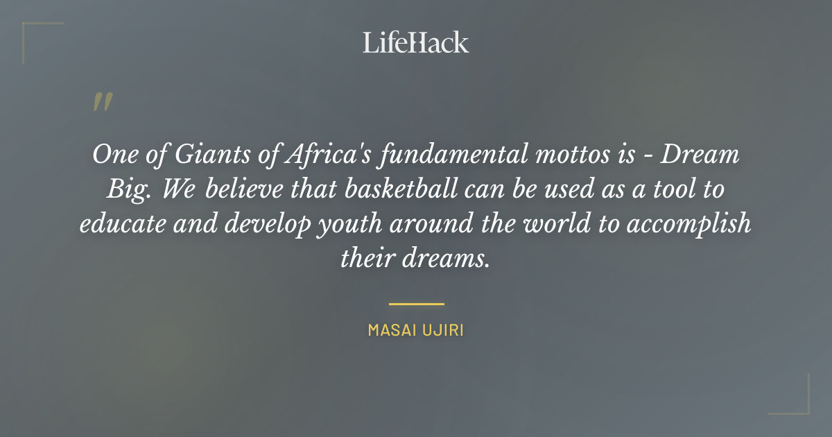 Quote by Masai Ujiri