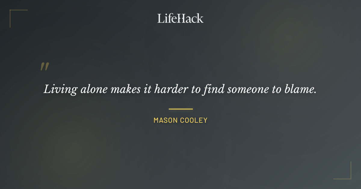 Quote by Mason Cooley