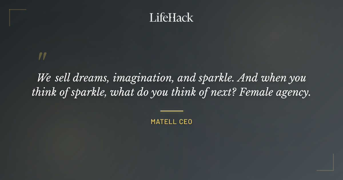 Quote by Matell CEO