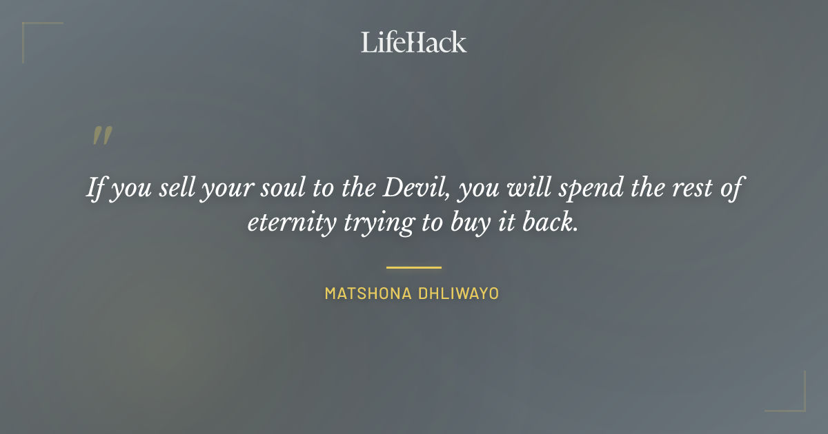 Quote by Matshona Dhliwayo