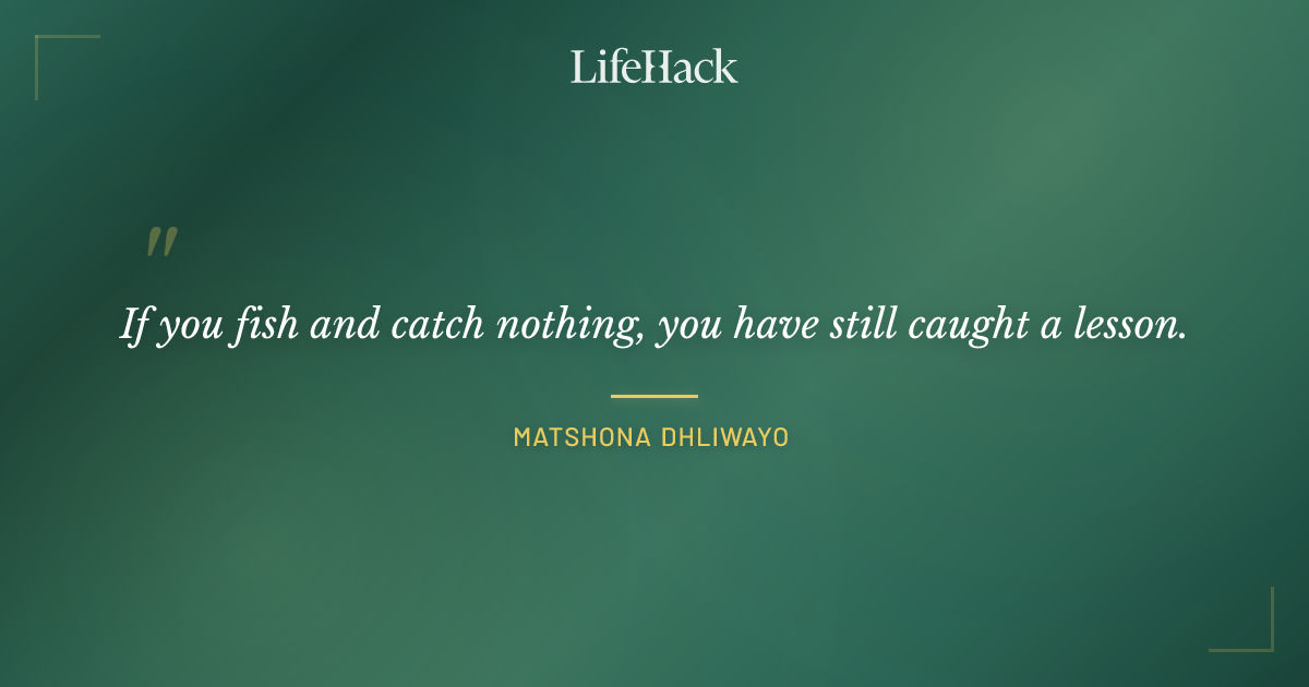 Quote by Matshona Dhliwayo