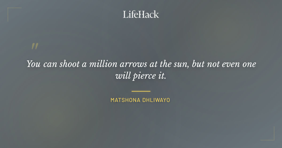Quote by Matshona Dhliwayo