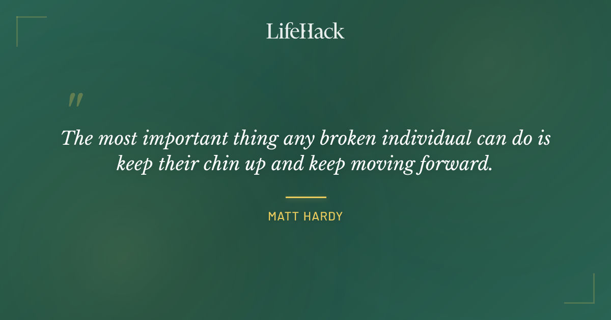 Quote by Matt Hardy