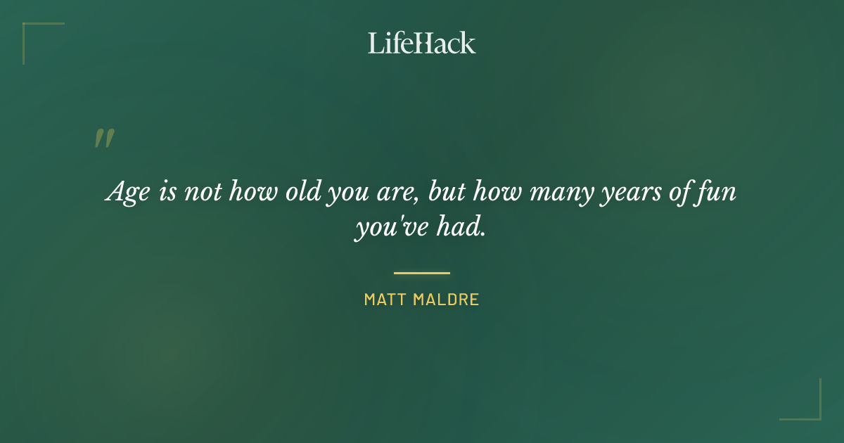 Quote by Matt Maldre