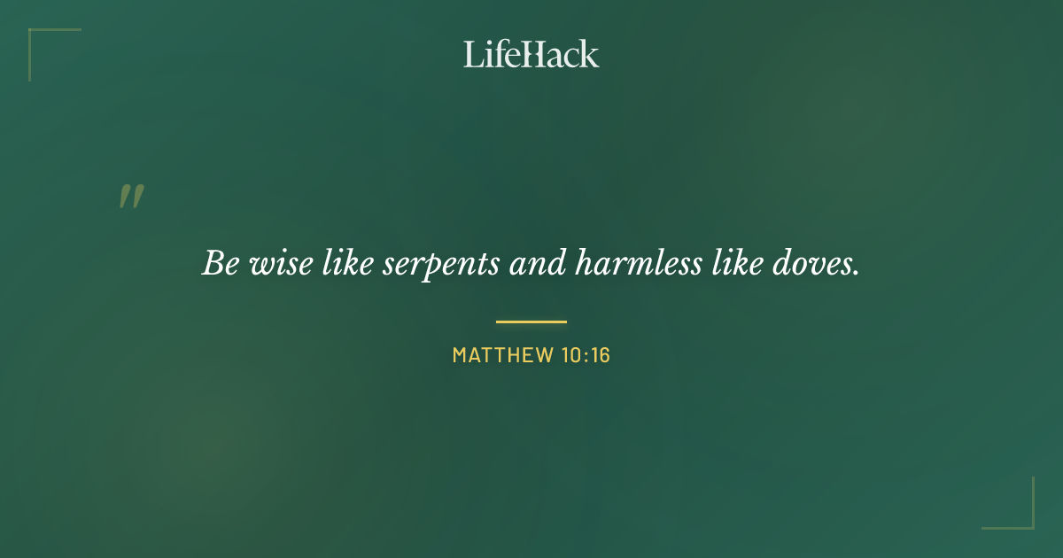 Quote by Matthew 10:16