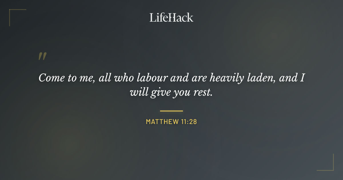 Quote by Matthew 11:28