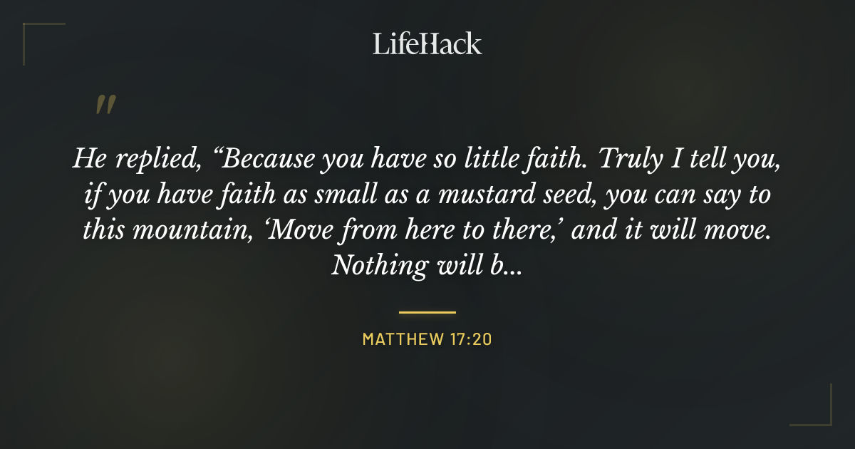Quote by Matthew 17:20