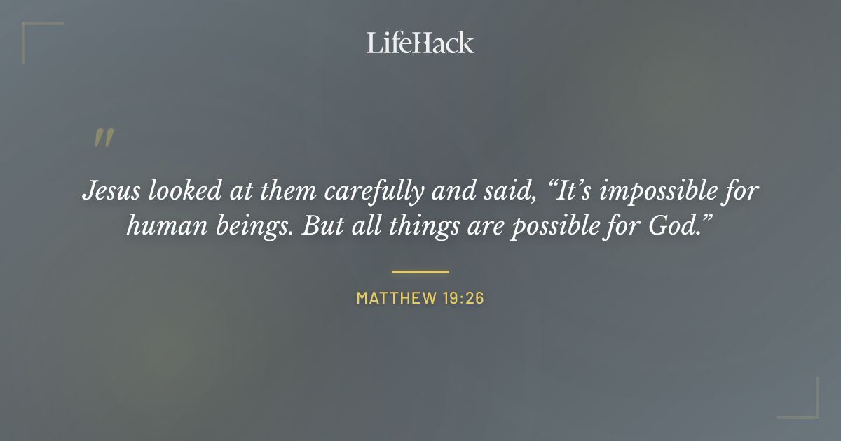 Quote by Matthew 19:26