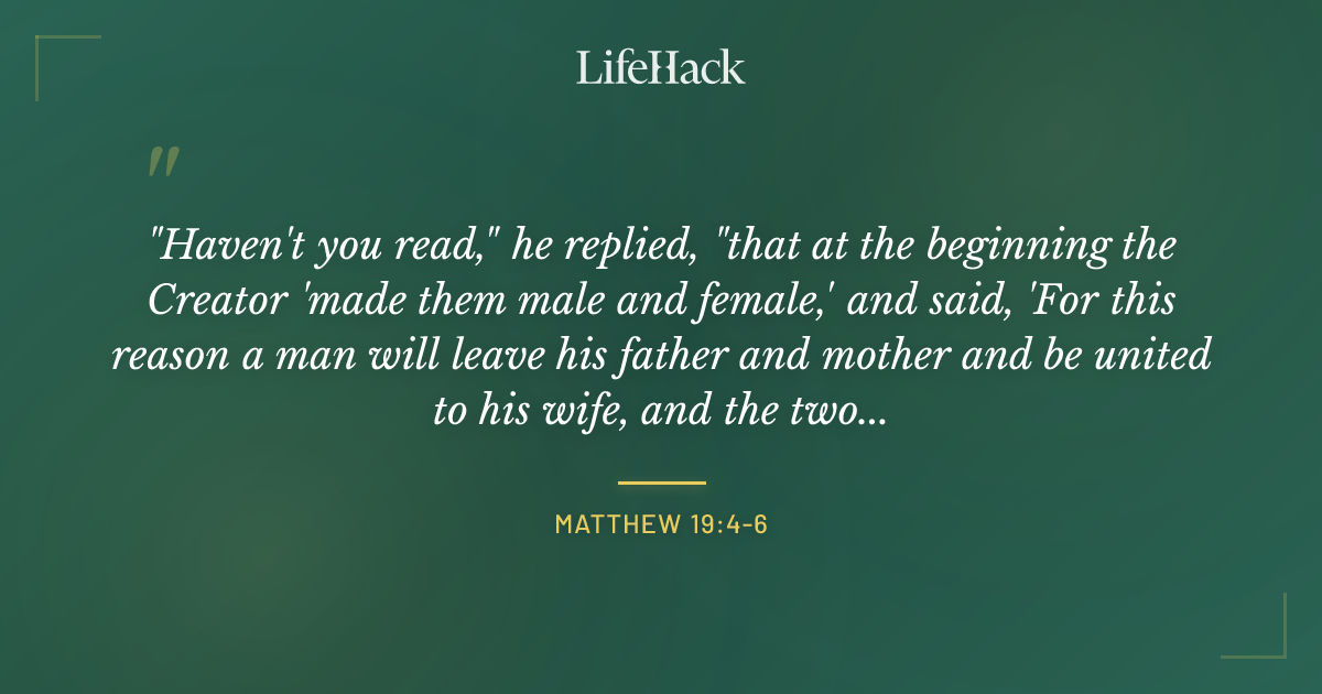 Quote by Matthew 19:4-6