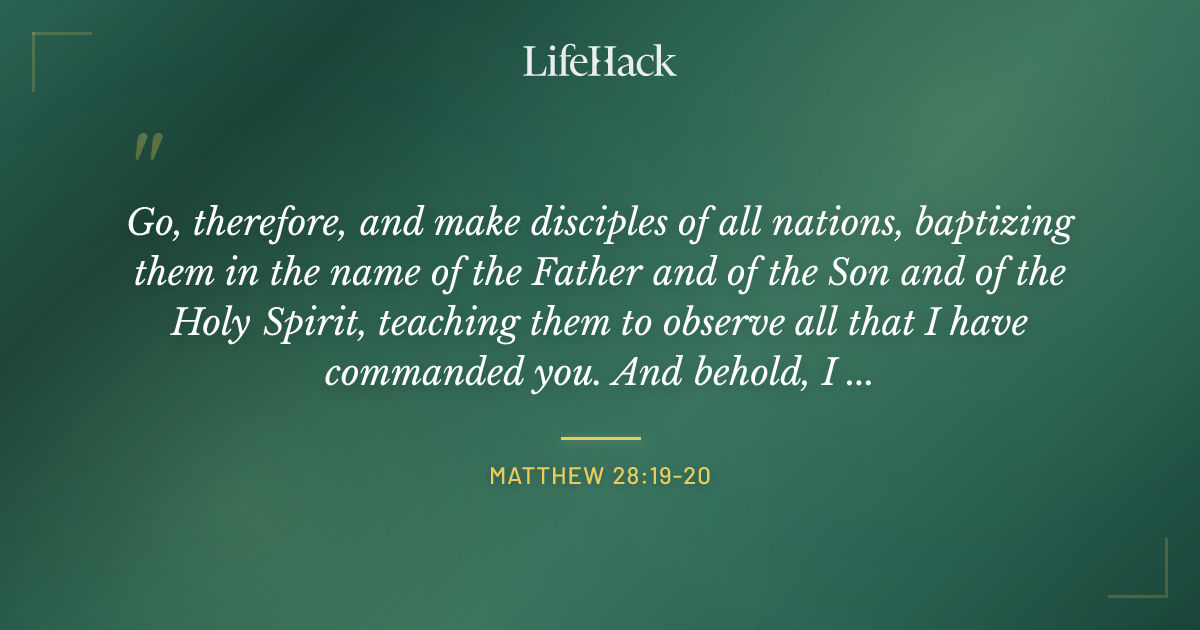 Quote by Matthew 28:19-20
