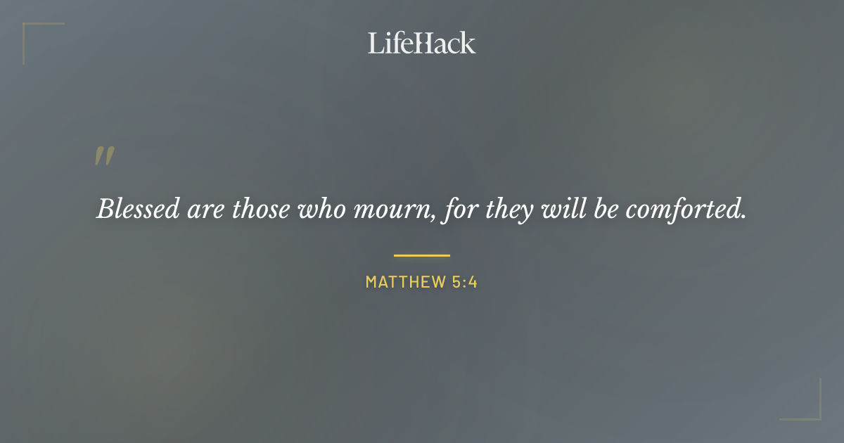 Quote by Matthew 5:4