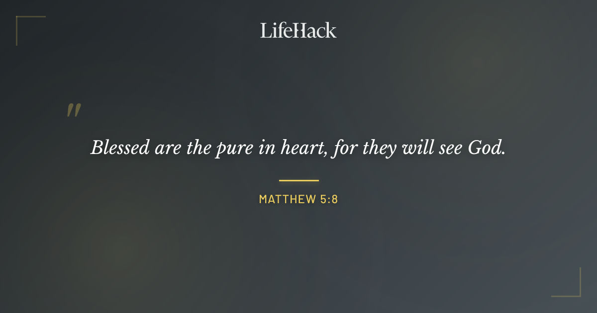 Quote by Matthew 5:8