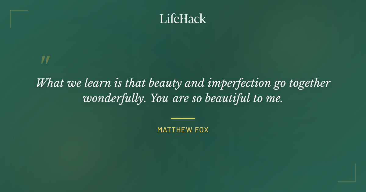 Quote by Matthew Fox