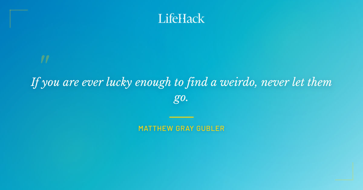 Quote by Matthew Gray Gubler