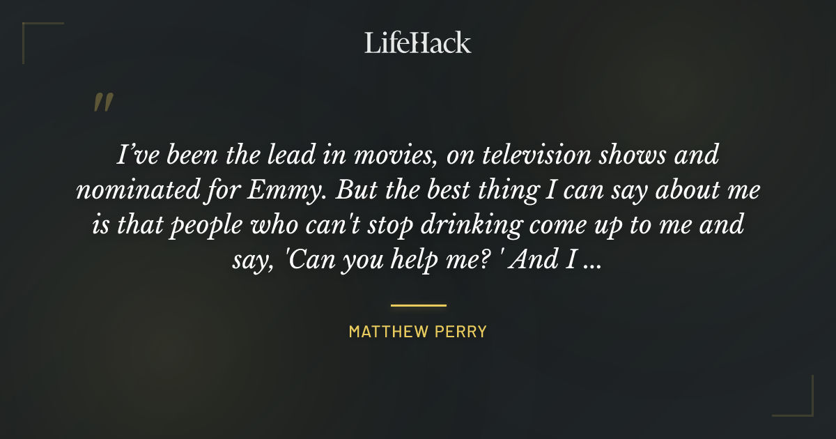 Quote by Matthew Perry