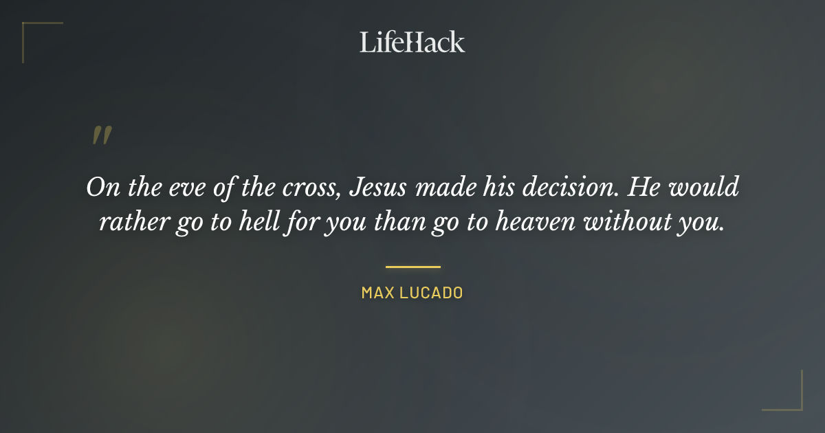 Quote by Max Lucado