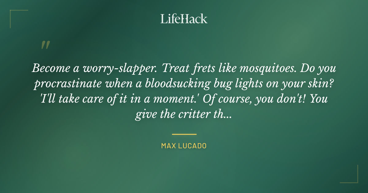 Quote by Max Lucado