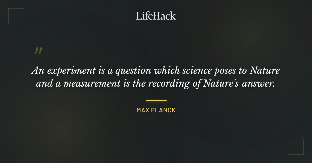 Quote by Max Planck