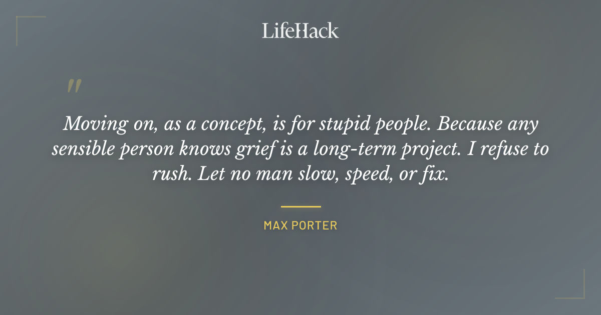 Quote by Max Porter